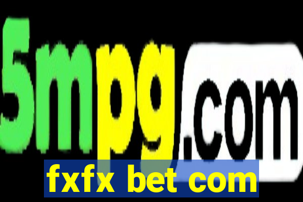 fxfx bet com